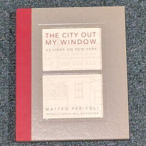 The City Out My Window: 63 Views on New York